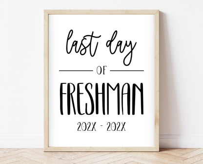 Editable Last Day Of Freshman Year Sign, Printable Class Sign, 9th Grade Sign, College High School Sign, Final Day Sign, Instant Download