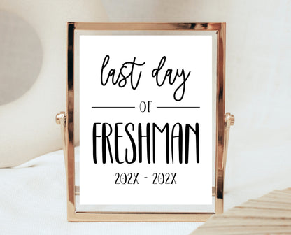 Editable Last Day Of Freshman Year Sign, Printable Class Sign, 9th Grade Sign, College High School Sign, Final Day Sign, Instant Download