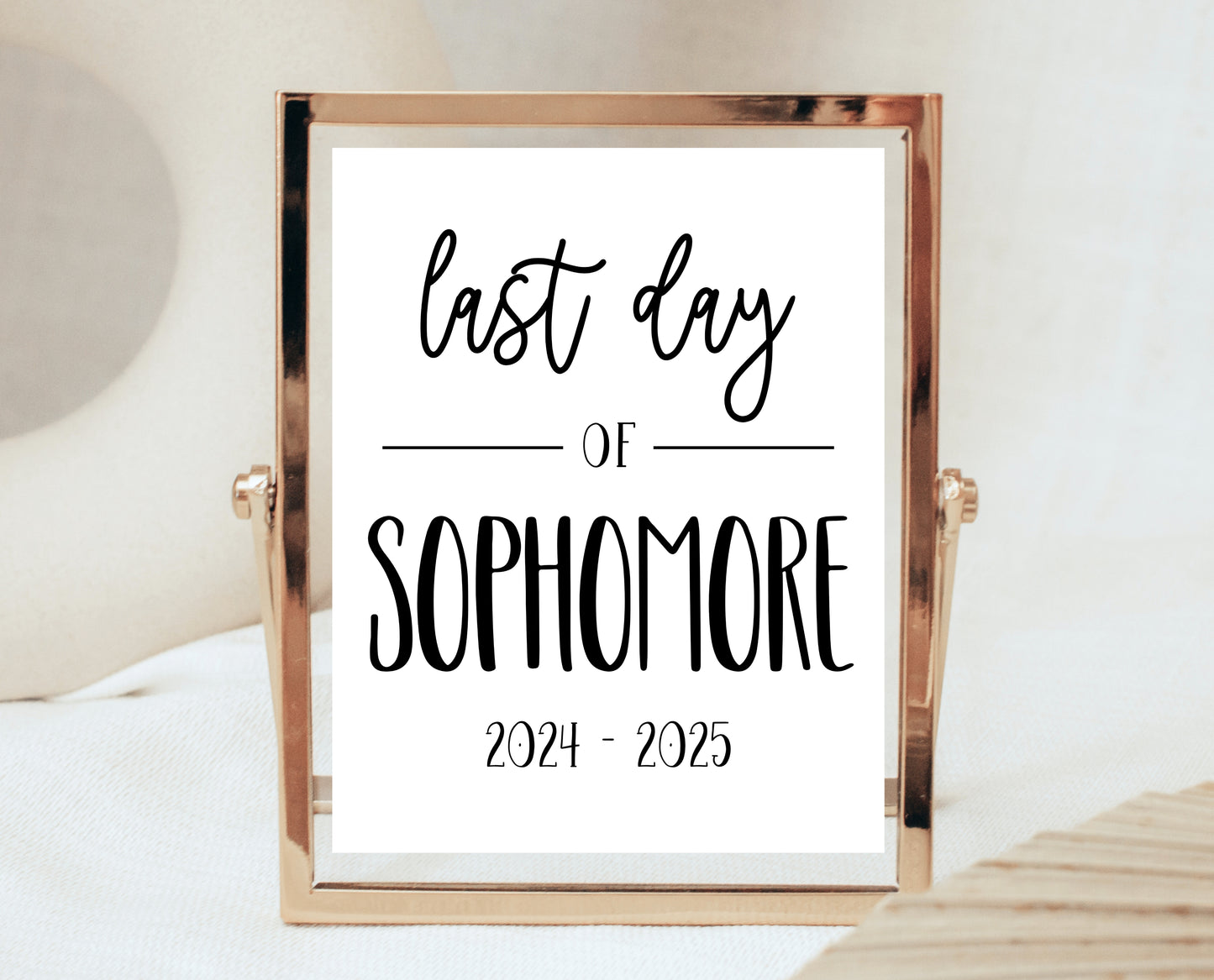 Editable Last Day Of Sophomore Year Sign, Printable 10th Grade Sign, Minimal High School Sign, College Final Day Sign, Instant Download
