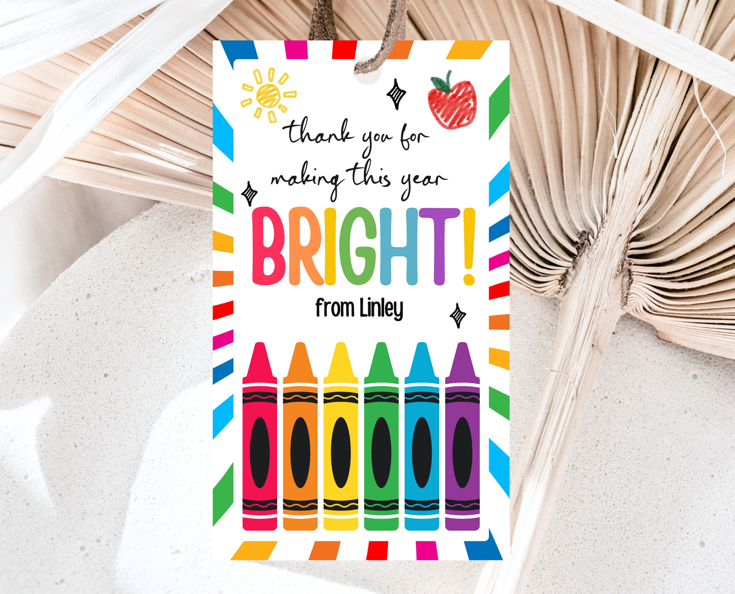 Editable Teacher Appreciation Tag, Teacher Crayons Tag, Thank You Crayon Gift Tag, End of School Year Appreciation Week, Template, Printable